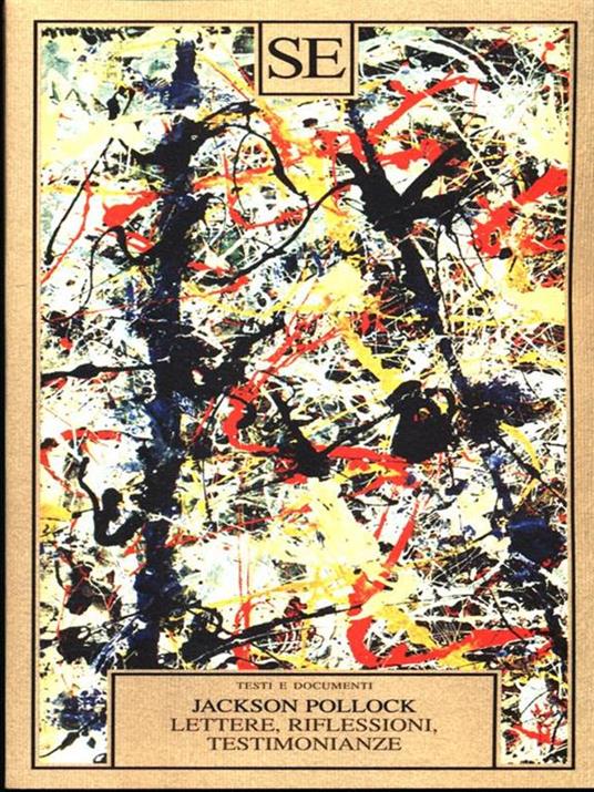 Lettere, riflessioni, testimonianze - Jackson Pollock - 4