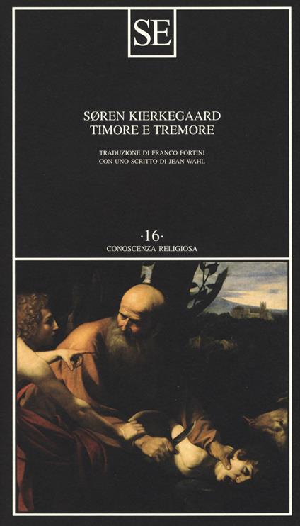 Timore e tremore (lirica dialettica di Johannes de Silentio) - Søren Kierkegaard - copertina