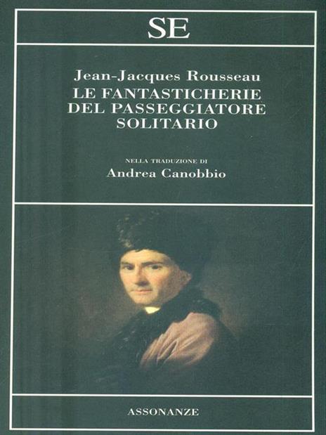 Le fantasticherie del passeggiatore solitario - Jean-Jacques Rousseau - 5