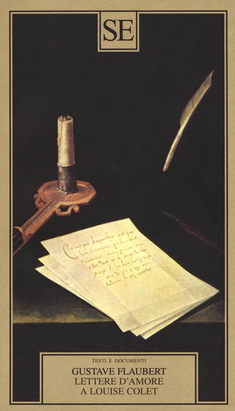 Lettere d'amore a Louise Colet 1846-1848 - Gustave Flaubert - 3