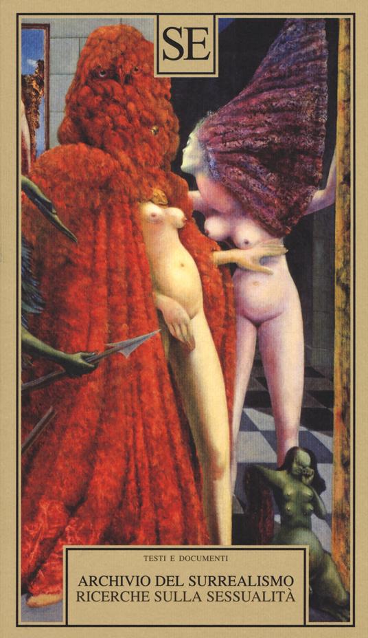 Archivio del Surrealismo. Ricerche sulla sessualità. Gennaio 1928-agosto 1932 - 3