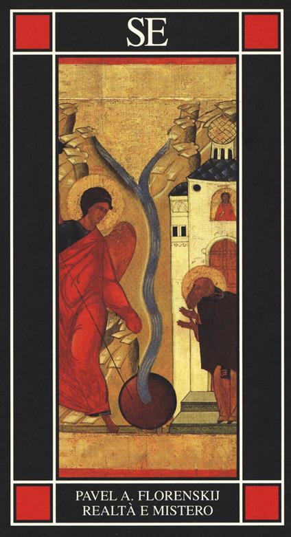 Realtà e mistero. Le radici universali dell'idealismo e la filosofia del nome - Pavel Aleksandrovic Florenskij - copertina