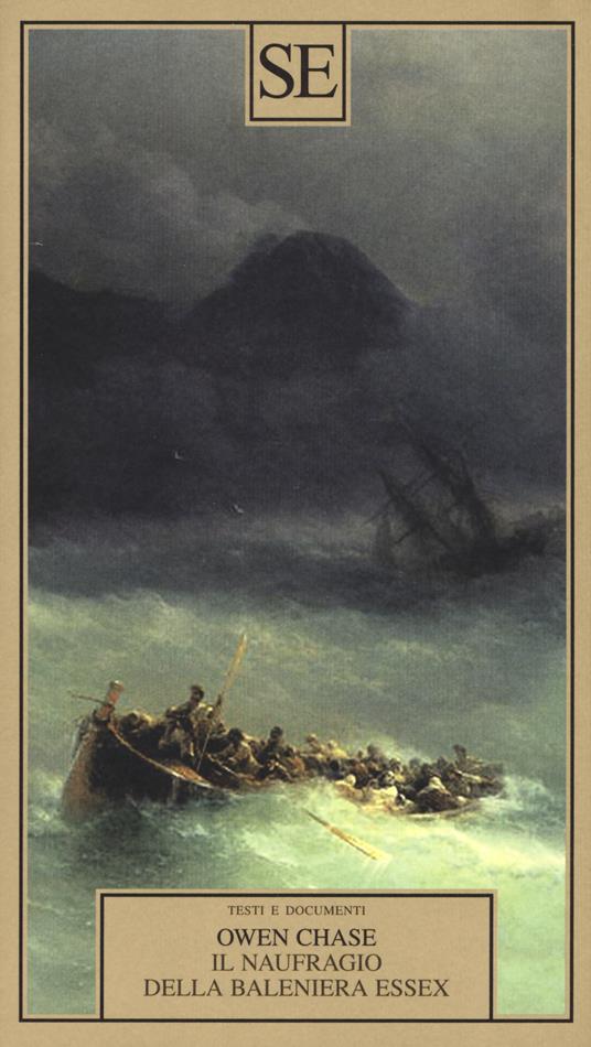 Il naufragio della baleniera Essex - Owen Chase - copertina