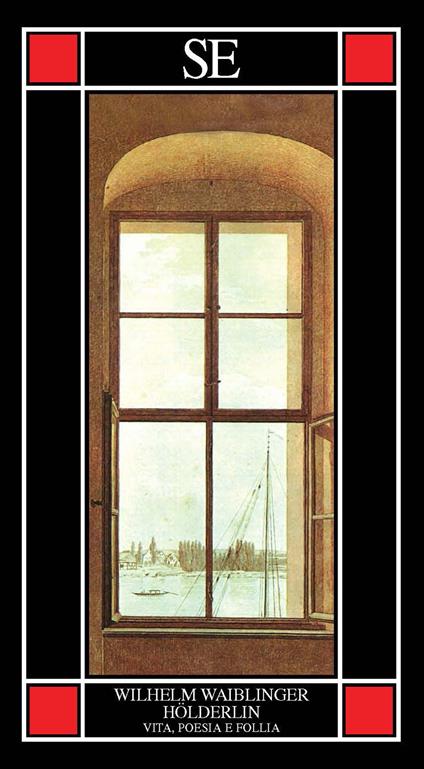 Hölderlin. Vita, poesia e follia - Wilhelm Waiblinger - copertina