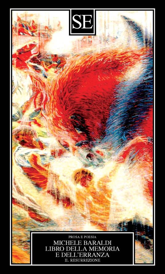 Libro della memoria e dell'erranza. Vol. 2: Resurrezione - Michele Baraldi - copertina