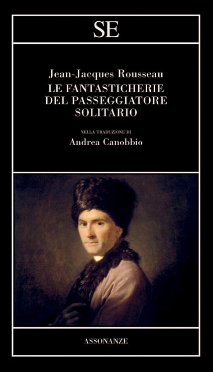 Le fantasticherie del passeggiatore solitario - Jean-Jacques Rousseau - copertina