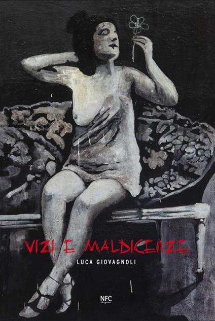 Vizi e maldicenze. Ediz. illustrata - Luca Giovagnoli - copertina