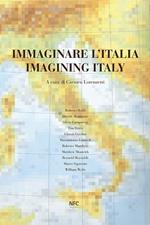 Immaginare l'Italia-Imagining Italy