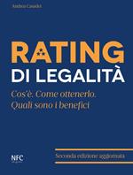Rating di legalità. Cos'è, quali sono i benefici, come ottenerlo