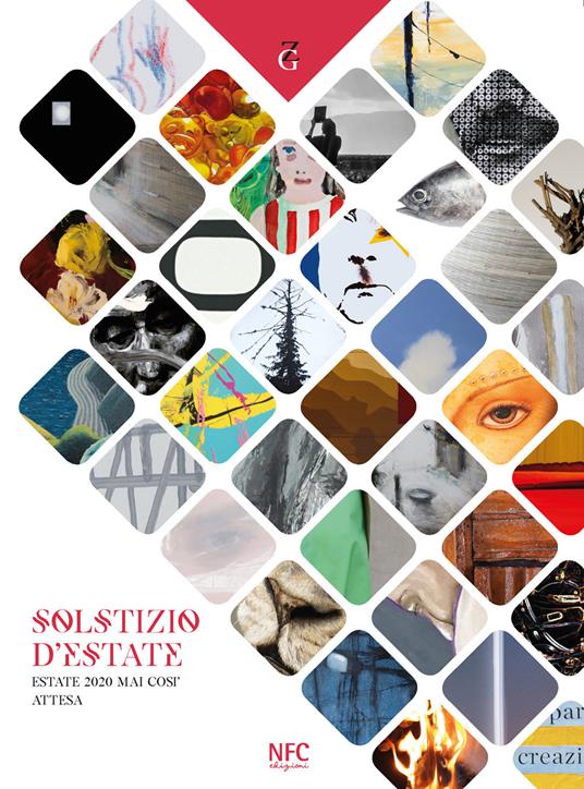 Solstizio d'estate. Estate 2020 mai così attesa. Ediz. a colori - Alice Zannoni - copertina