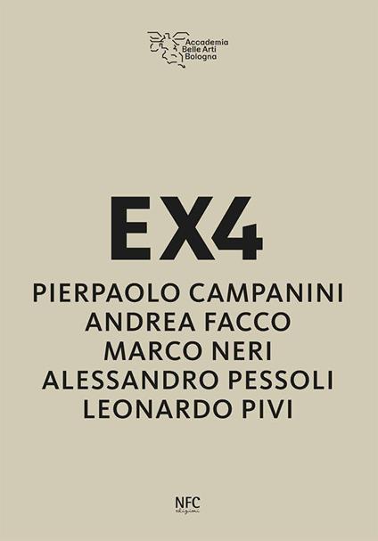 EX4. Pierpaolo Campanini, Andrea Facco, Marco Neri, Alessandro Pessoli, Leonardo Pivi - copertina