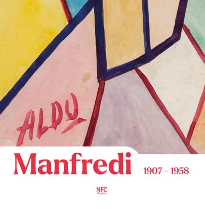Aldo Manfredi 1907-1958 - copertina
