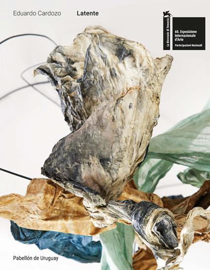 Latente. Eduardo Cardozo. Pabellón de Uruguay - Eduardo Cardozo - copertina