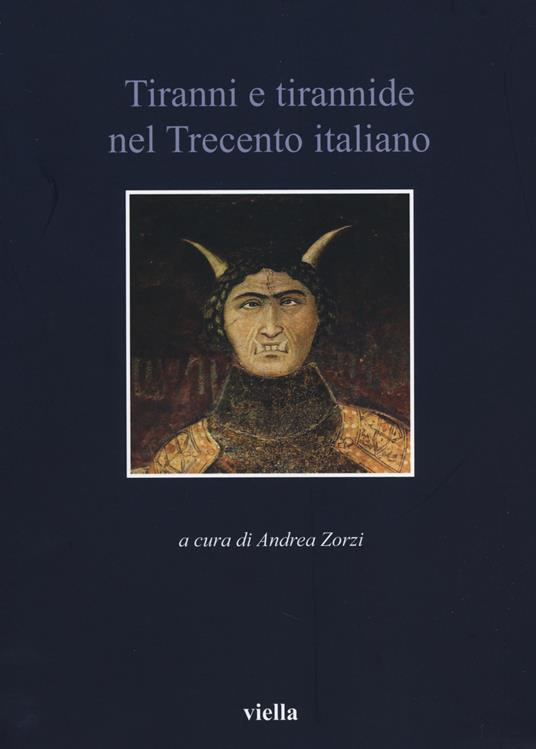 Tiranni e tirannide nel Trecento italiano - copertina