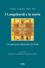 I Longobardi e la storia. Un percorso attraverso le fonti