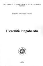 Studi storici pistoiesi. Vol. 5: L'eredità longobarda. Atti della Giornata di studio (Pistoia, 28 settembre 2012).