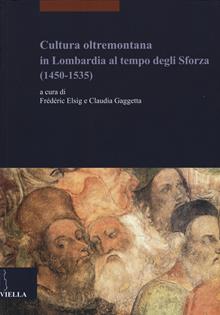 Cultura oltramontana in Lombardia al tempo degli Sforza (1450-1535)