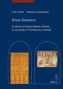 Zona liminare. Il nartece di Santa Sabina a Roma, la sua porta e l'iniziazione cristiana