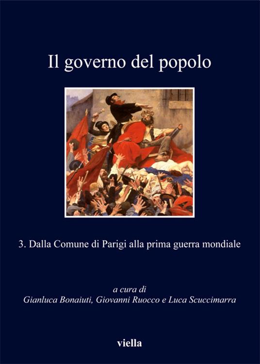 Il governo del popolo. Vol. 3 - Gianluca Bonaiuti,Giovanni Ruocco,Luca Scuccimarra - ebook