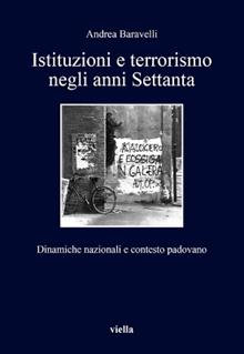 Istituzioni e terrorismo negli anni Settanta. Dinamiche nazionali e contesto padovano
