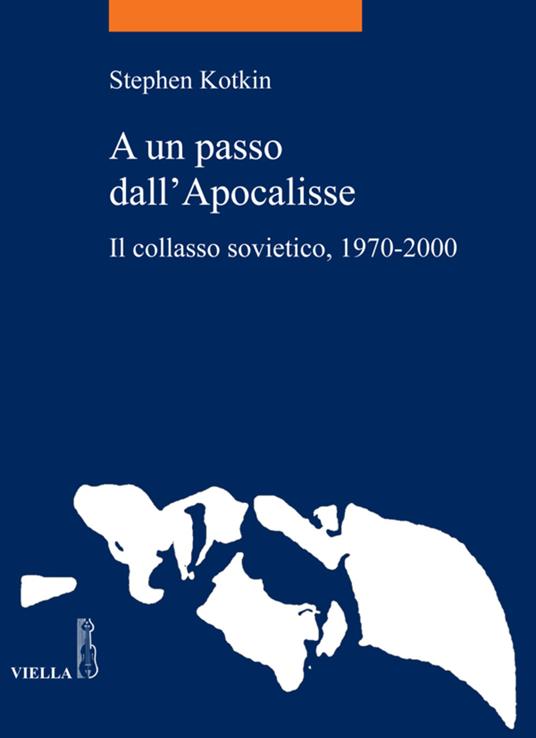 A un passo dall'Apocalisse. Il collasso sovietico, 1970-2000 - Stephen Kotkin,Paolo Galloni - ebook