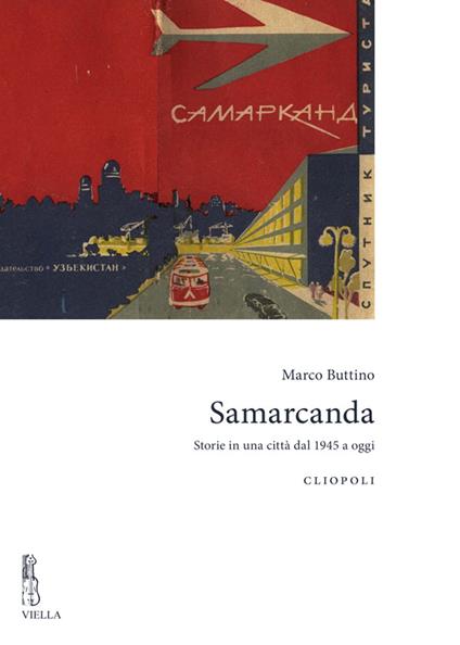 Samarcanda. Storie in una città dal 1945 a oggi - Marco Buttino - ebook