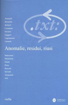 Critica del testo (2015). Vol. 3: Anomalie, residui, riusi