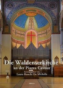 Die Waldenskerkirche an der piazza Cavour