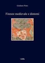 Firenze medievale e dintorni