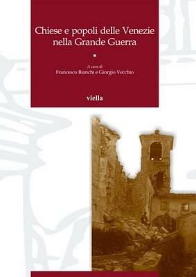 Chiese e popoli delle Venezie nella Grande Guerra - copertina