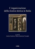 L'organizzazione della ricerca storica in Italia