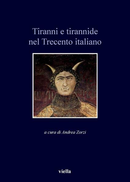 Tiranni e tirannide nel Trecento italiano - Andrea Zorzi - ebook