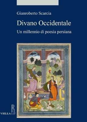 Divano occidentale. Un millennio di poesia persiana - Gianroberto Scarcia - copertina