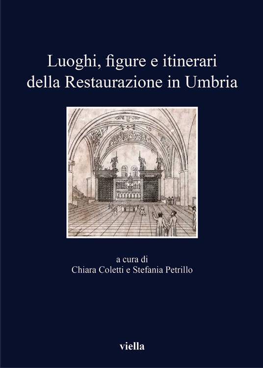 Luoghi, figure e itinerari della restaurazione in Umbria - copertina