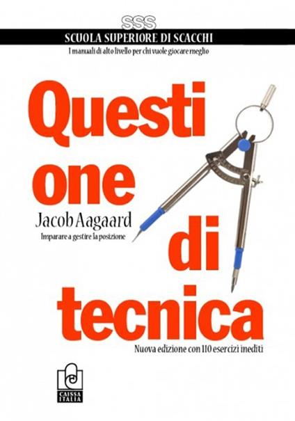 Questione di tecnica - Jacob Aagaard - copertina