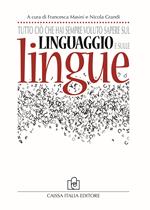 Tutto ciò che hai sempre voluto sapere sul linguaggio e sulle lingue