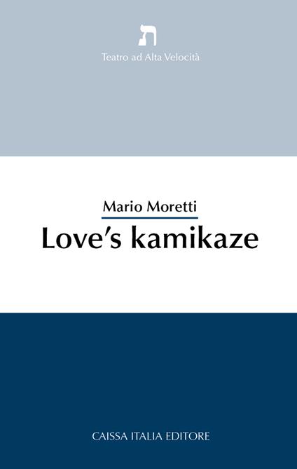 Love's kamikaze - Mario Moretti - copertina