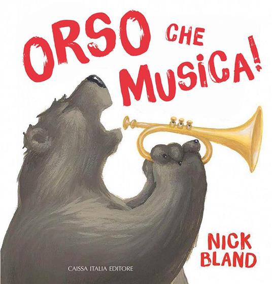 Orso che musica! Ediz. a colori - Nick Bland - copertina