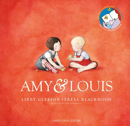 Amy & Louis. Ediz. a colori - Libby Gleeson - copertina