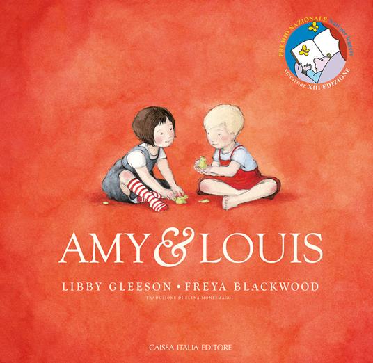 Amy & Louis. Ediz. a colori - Libby Gleeson - copertina