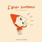 L'asino scomparso. Ediz. a colori