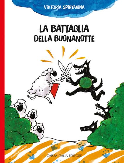 La battaglia della buonanotte. Ediz. a colori - Viktoria Spiryagina - copertina