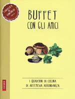 Buffet con gli amici