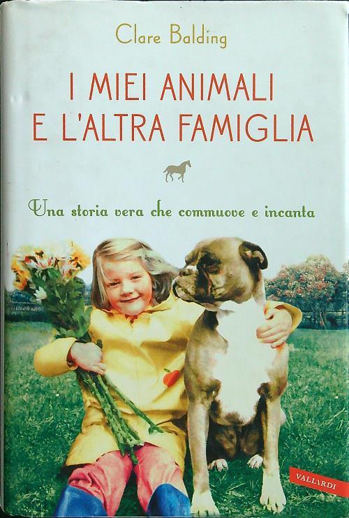 I miei animali e l'altra famiglia