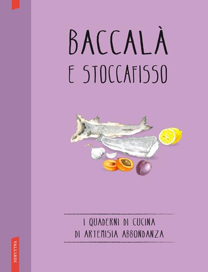 Baccalà e stoccafisso - Abbondanza Artemisia - ebook