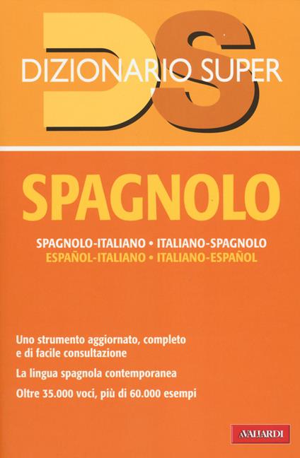 Dizionario spagnolo. Italiano-spagnolo, spagnolo-italiano - copertina