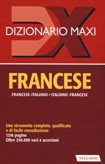 Dizionario maxi. Francese. Francese-italiano, italiano-francese. Ediz. bilingue