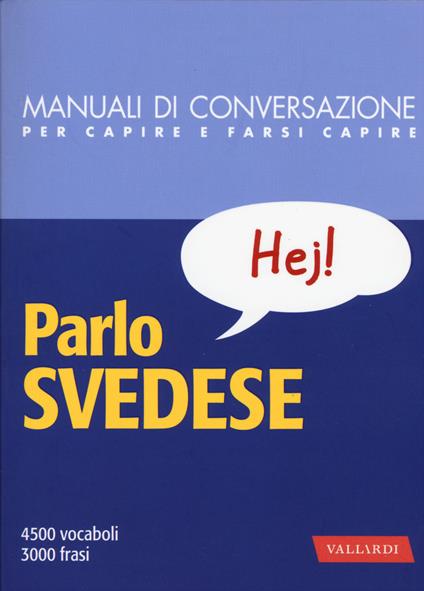 Parlo svedese. Manuale di conversazione con pronuncia figurata - copertina