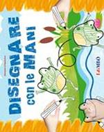Disegnare con le mani