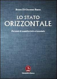Lo stato orizzontale - Bruno Di Giacomo Russo - copertina